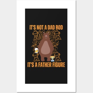 Its not a dad bod its a father figure Posters and Art